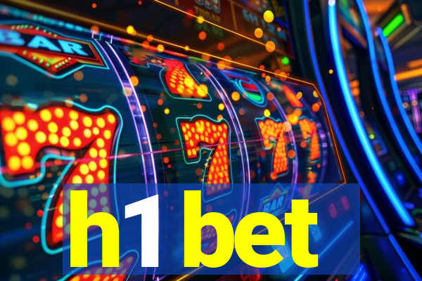 h1 bet